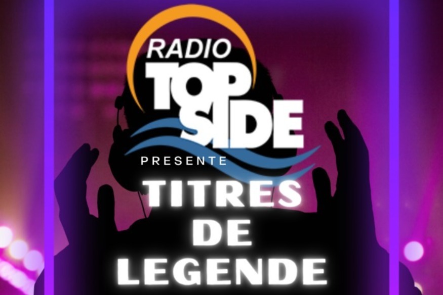 Radio Top Side : Soirée Titres de Légendes Rework House 90 / 2000
